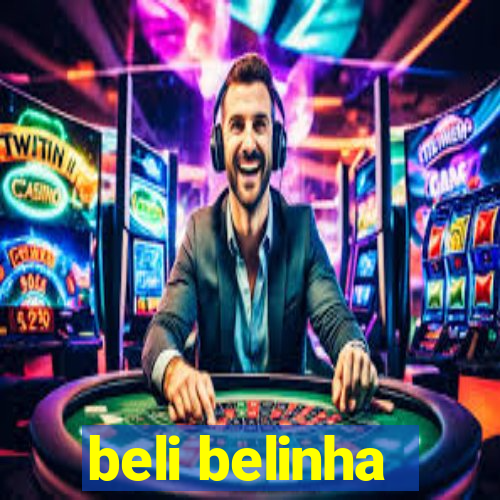 beli belinha